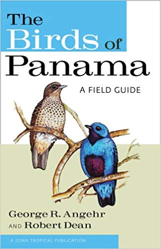 Birds of Panama.  Zona Tropical Publication by George Angehr 2010